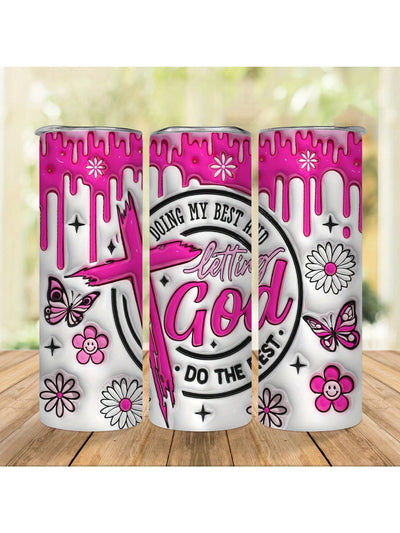 Insulated Stainless Steel Tumbler: Doing My Best And Letting God Do The Rest