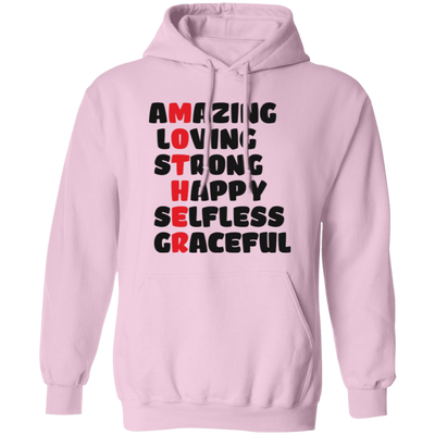 Amazing, Loving, Strong, Happy, Selfless, Graceful, Mother's Day Pullover Hoodie