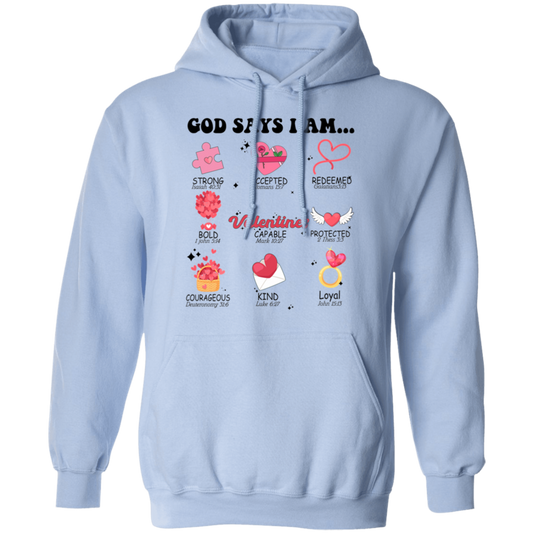 God Say I Am Strong, Love Jesus, My Christ, My Valentine Pullover Hoodie