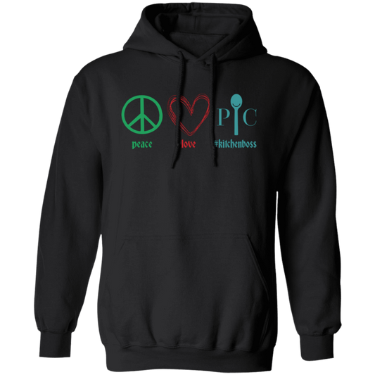 Peace Love Kitchen Boss, Kitchenboss, Love Chef, Pampered Chef Pullover Hoodie