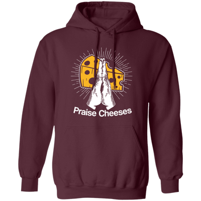Cheese And Jesus Design, Christian Gift, Love Christian, Praise Cheese Pullover Hoodie
