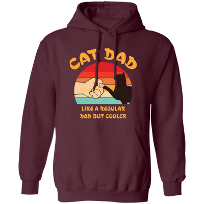 Cat Dad, Like A Regular Dad But Cooler, Cat Lover, Retro Cat Pullover Hoodie