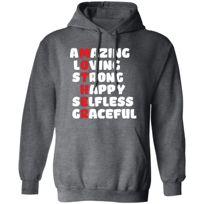 Amazing, Loving, Strong, Happy, Selfless, Graceful, Mother's Day Gift Pullover Hoodie