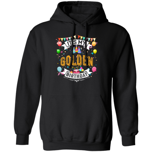 Golden Birthday Cool Classic Birthday Gift Pullover Hoodie