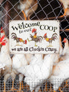 Cluckin' Crazy Welcome Metal Sign – Vintage Farmhouse Wall Art for Chicken Coops & Henhouses