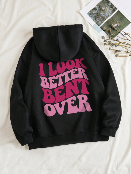 Trendy Hooded Fleece Sweatshirt with Slogan Print: 'I LOOK BETTER BENT OVER'