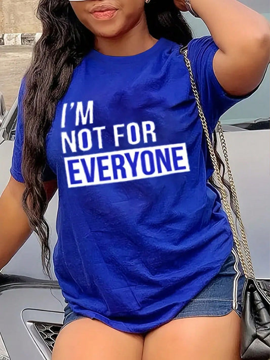 Stand Out with the I'm Not for Everyone' Printed Tee