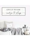 "Give It To God and Go To Sleep" Wall Art Canvas - Perfect Master Bedroom Decor