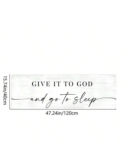 "Give It To God and Go To Sleep" Wall Art Canvas - Perfect Master Bedroom Decor