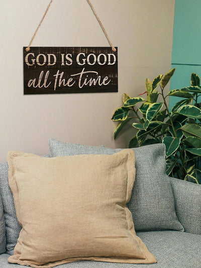 Divine Declarations: God Is Good All The Time Wooden Wall Sign