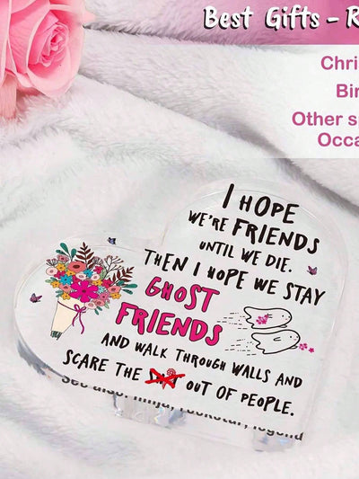 Heartfelt Friendship: Funny Heart-Shaped Acrylic Plaque Gift for Best Friends & Sisters