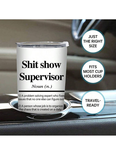 20oz Stainless Steel Tumbler: Show Supervisor Print - Perfect Gift for Loved Ones