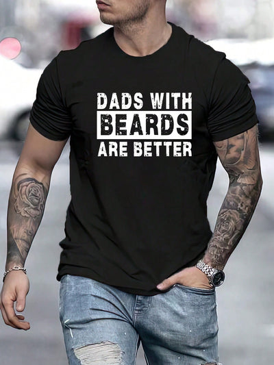 "Dad With A Beard Is Better" Letter Printed T-Shirt for Men