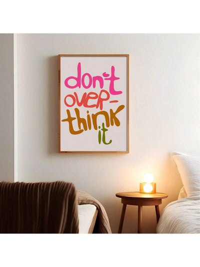 Maximalist Motivation: Don't Over Think It Canvas Painting