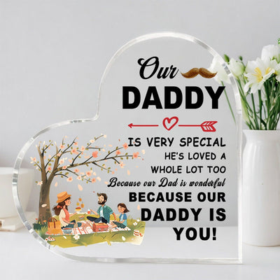 Father's Day Heart-Shaped Acrylic Gift: Our Daddy Is Special