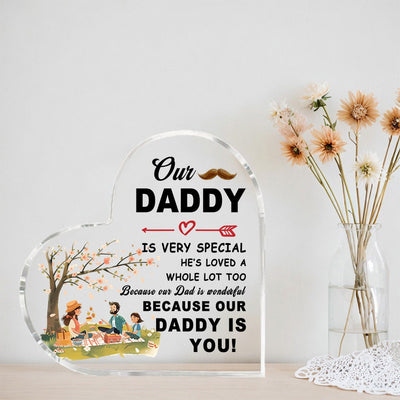 Father's Day Heart-Shaped Acrylic Gift: Our Daddy Is Special