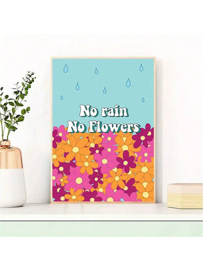 Vibrant Maximalist Floral Poster: No Rain No Flowers Wall Art