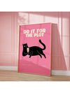 Whiskers & Bubbles: 'Do It For The Plot' Funny Cat Print Wall Art