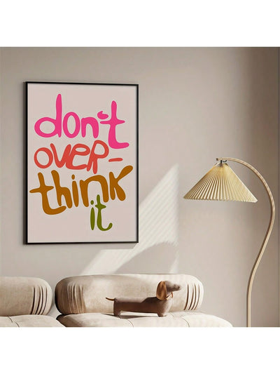 Motivational Canvas Wall Art - 'Don't Overthink' Quote for Creative Decor