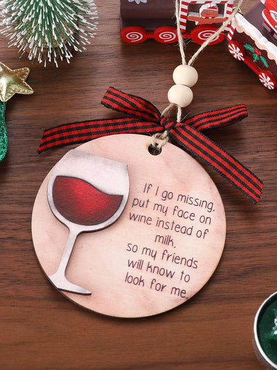 Funny Wine Lover's Christmas Ornament: 'If I Go Missing, Put My Face on Wine' - Perfect Holiday Decor