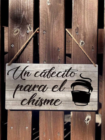 Chisme & Cafecito: Rustic Farmhouse Wooden Wall Art