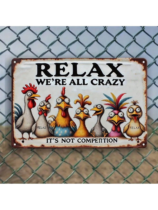 Quirky Metal Wall Art: 'Relax We're All Crazy Here' - Perfect for Any Space!