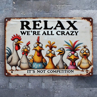 Quirky Metal Wall Art: 'Relax We're All Crazy Here' - Perfect for Any Space!