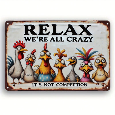 Quirky Metal Wall Art: 'Relax We're All Crazy Here' - Perfect for Any Space!