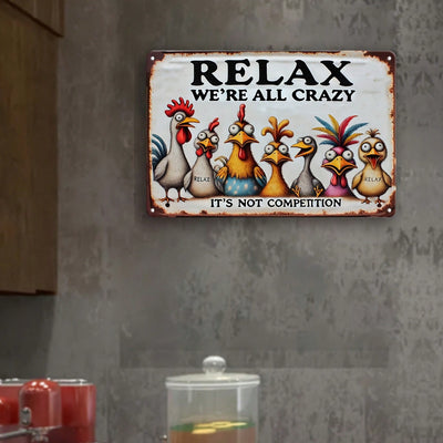 Quirky Metal Wall Art: 'Relax We're All Crazy Here' - Perfect for Any Space!