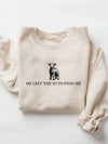 Retro Comfort: 'He Left The 99' Thermal Lined Graphic Crewneck Sweatshirt