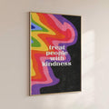 Framed Treat People With Kindness print on plain wall