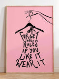 Forget the rules fashion typography wall art on pink background