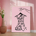 Pink motivational fashion poster for bedroom or dressing room