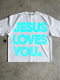 White Jesus Loves You Christian message T-shirt front flat lay