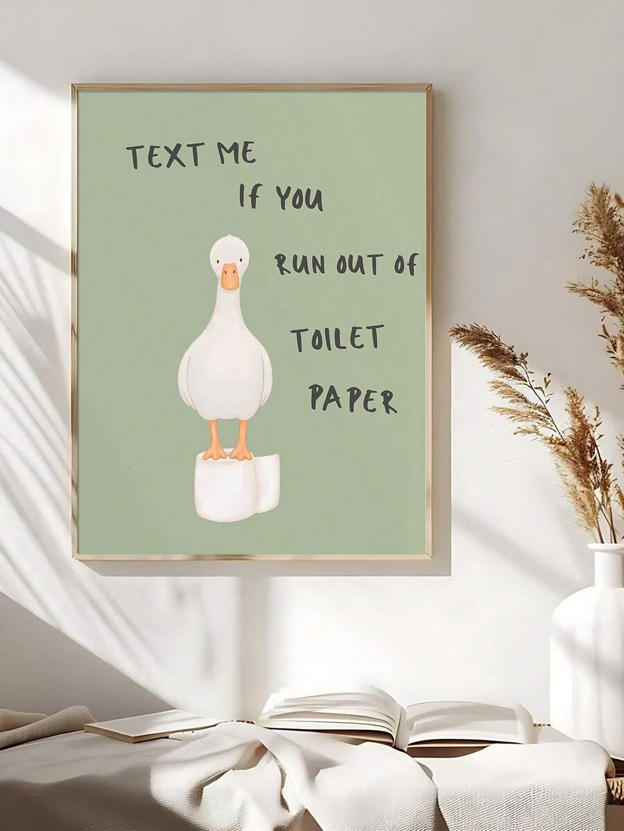 Framed Text Me If You Run Out of Toilet Paper goose canvas print in a sunlit room