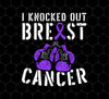 Against Cancer Gift, I Knocked Out Breast Cancer, Boxer Breast Cancer, Png For Shirts, Png Sublimation