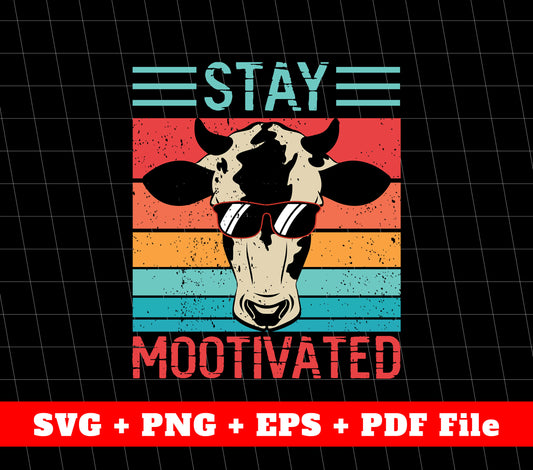 Stay Mootivated Svg, Retro Cow Svg, Cow Head Svg, Svg File, Png Sublimation File