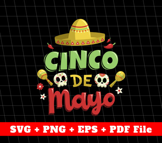 Cinco De Mayo Svg, Mexican Lover Svg Gift, Svg File, Png Sublimation File