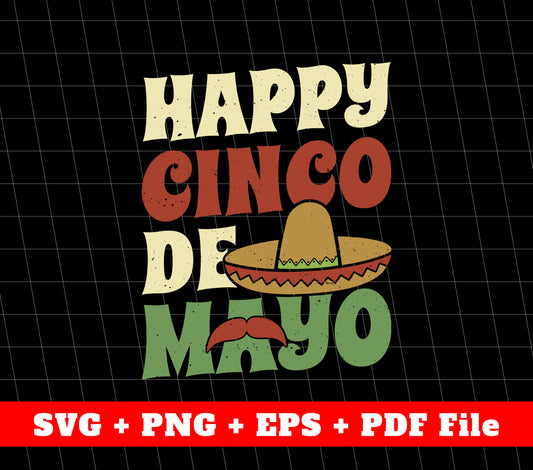 Happy Cinco De Mayo, Cinco de Mayo Svg, Svg File, Png Sublimation File