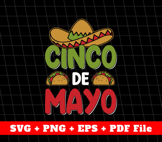 Best Cinco De Mayo Svg, Cinco de Mayo Love Tacos, Svg File, Png Sublimation File