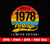 Made In 1978 Svg , 1978 Limited Edition, Vintage 1978 Svg, Svg File, Png Sublimation File