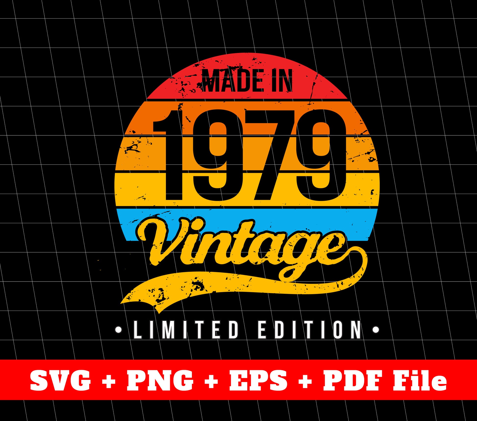 Made In 1979 Svg , 1979 Limited Edition, Vintage 1979 Svg, Svg File, Png Sublimation File