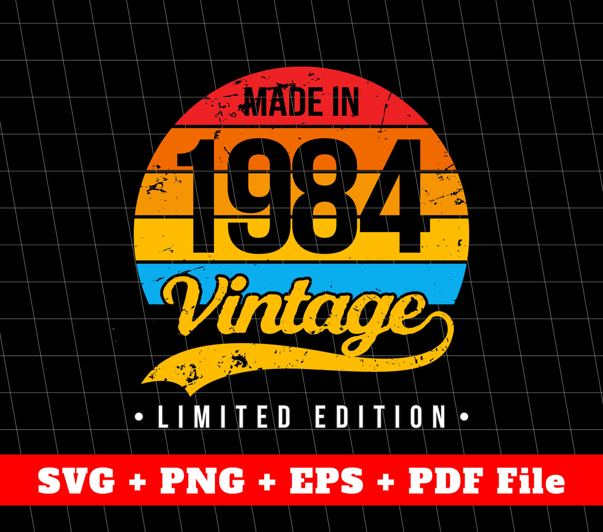Made In 1984 Svg , 1984 Limited Edition, Vintage 1984 Svg, Svg File, P ...