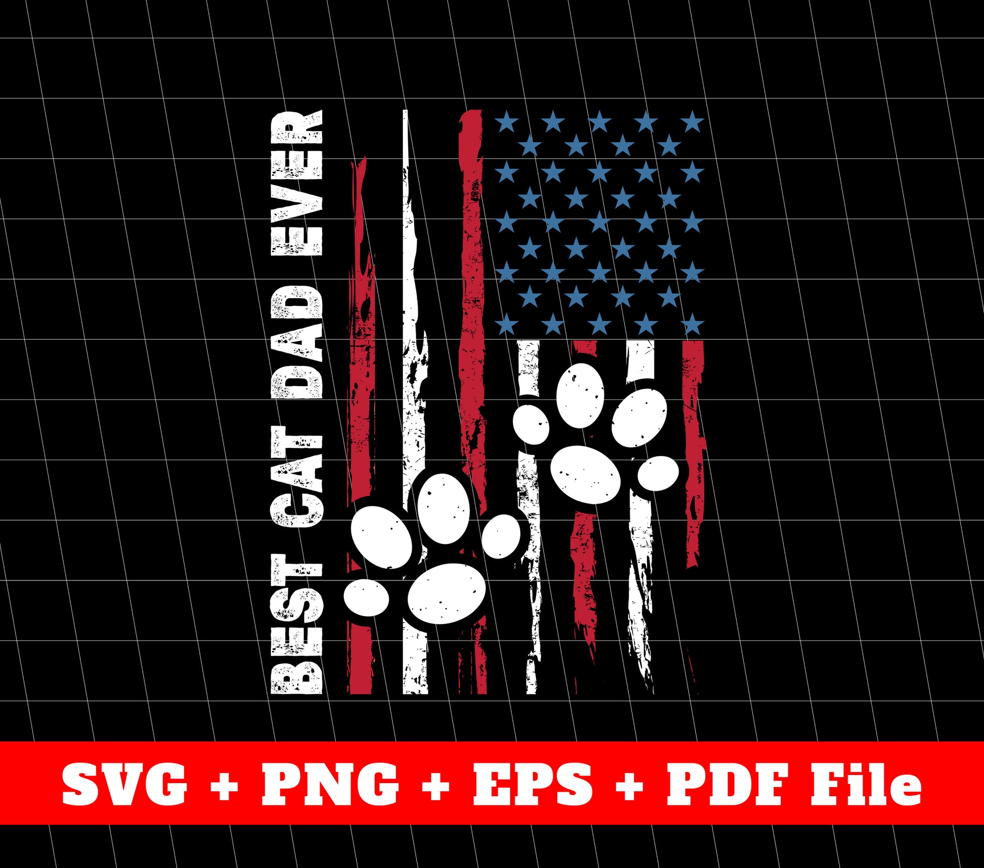 Best Cat Dad Ever Svg, American Flag Svg, SVG Files, PNG Sublimation File