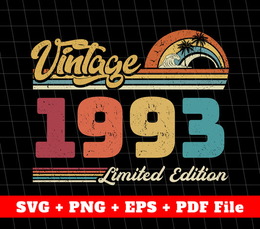 Vintage 1993 Svg, Retro 1993 Birthday Svg, 1993 Limited Edition, SVG Files, PNG Sublimation File