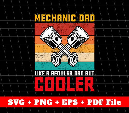 Mechanic Dad Svg, Dad Cooler Svg, Retro Mechanic, SVG Files, PNG Sublimation File