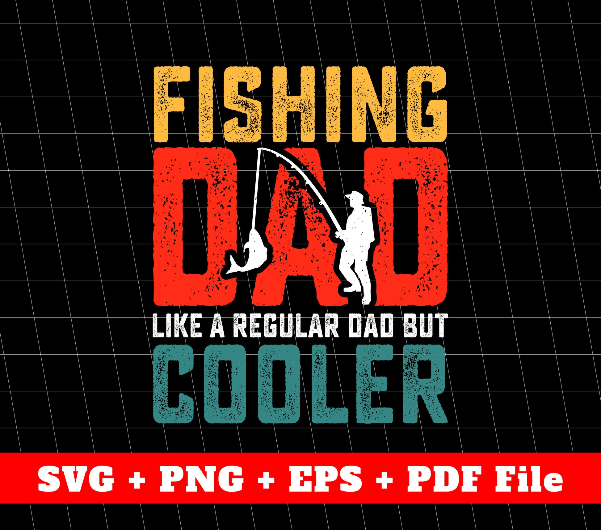 Fishing Svg, Cool Dad Svg, Retro Fishing, Father's Day Gifts, SVG Files, PNG Sublimation File