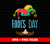 Fool's Day, Happy April Fool Day, Fuuny Fool Day, Digital Files, Png Sublimation