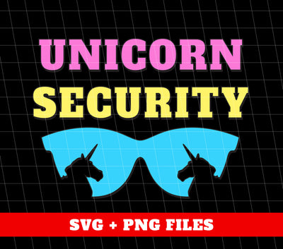 Unicorn Security, Unicorn Party, Gift For Father, Digital Files, Png Sublimation