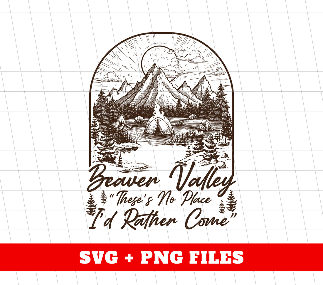 Beaver Valley, There's No Place I'd Rather Come, Digital Files, Png Sublimation